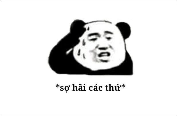 Bạn sợ à meme nhìn biểu cảm thôi là hết hồn luôn