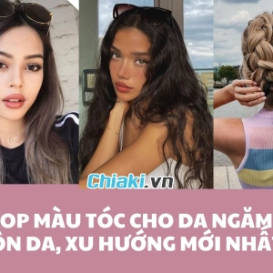 Da ngăm đen nên nhuộm tóc màu gì để sáng da nữ 2026?