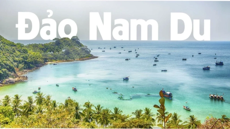 Đảo Nam Du - Thiên đường biển đảo hoang sơ tại Kiên Giang