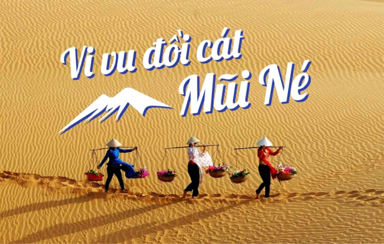 Đồi Cát Mũi Né - Khám phá vẻ đẹp kỳ diệu của thiên nhiên