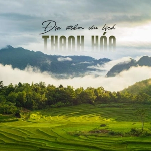 Khám phá 20+ địa điểm du lịch Thanh Hóa đẹp mê ly, săn ảnh cực chất 2026