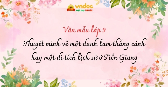 Khám phá Di Tích Lịch Sử Tiền Giang: Dấu Ấn Thời Gian và Văn Hóa