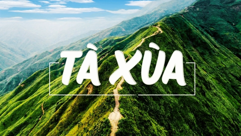 Khám phá Đôi nét giới thiệu về Tà Xùa và vẻ đẹp hoang sơ
