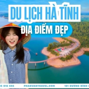 Khám Phá Hà Tĩnh Vùng Đất Di Sản Văn Hóa và Thiên Nhiên Hấp Dẫn