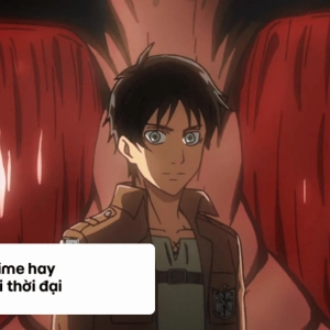 Khám Phá Thế Giới Anime: Tuyển Tập Phim Hay Nhất Bạn Không Thể Bỏ Lỡ Năm 2026