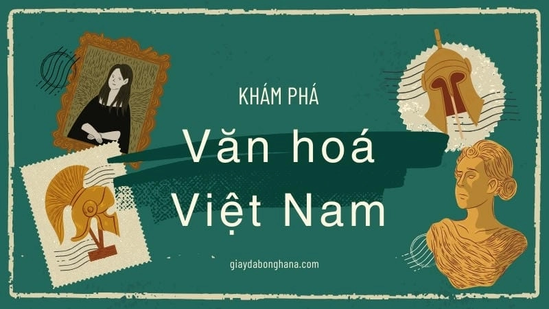 Khám phá Việt Nam - Tìm hiểu về những khu di tích, địa danh lịch sử hào hùng của dân tộc
