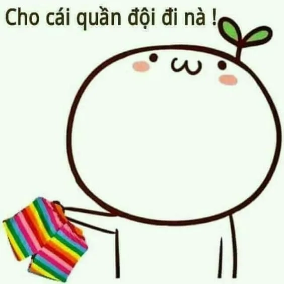 Meme xạo quần vui nhộn, không thể bỏ qua